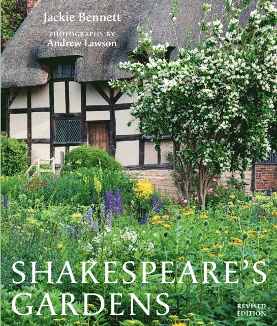 Shakespeare Birthplace Trust, Jackie Bennett - Shakespeare's Gardens, E-bok