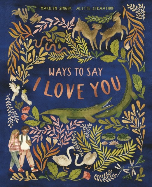 Marilyn Singer - Ways to Say I Love You, E-bok