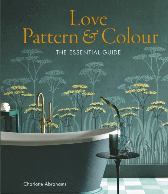 Charlotte Abrahams - Love Pattern and Colour, E-bok