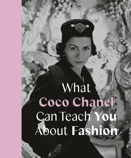 Caroline Young - What Coco Chanel Can Teach You About Fashion, E-bok