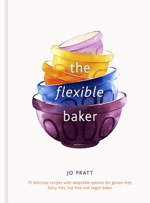 Jo Pratt - Flexible Baker, Inbunden