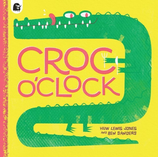 Huw Lewis Jones - Croc o’Clock, E-bok