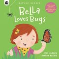 Bella Loves Bugs