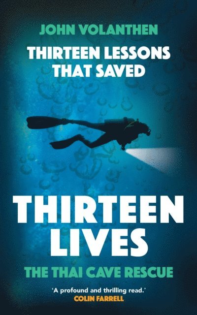 John Volanthen - Thirteen Lessons that Saved Thirteen Lives, E-bok