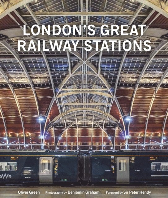 Oliver Green - London's Great Railway Stations, E-bok