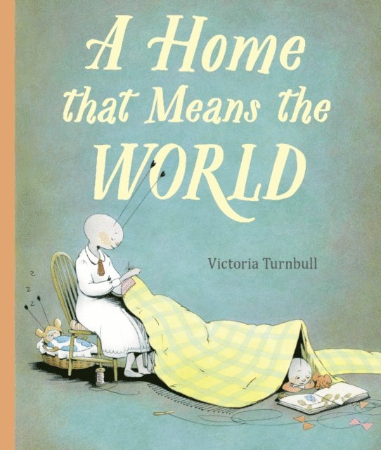 Victoria Turnbull - Home That Means the World, E-bok