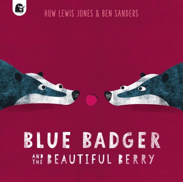 Huw Lewis Jones - Blue Badger and the Beautiful Berry, E-bok