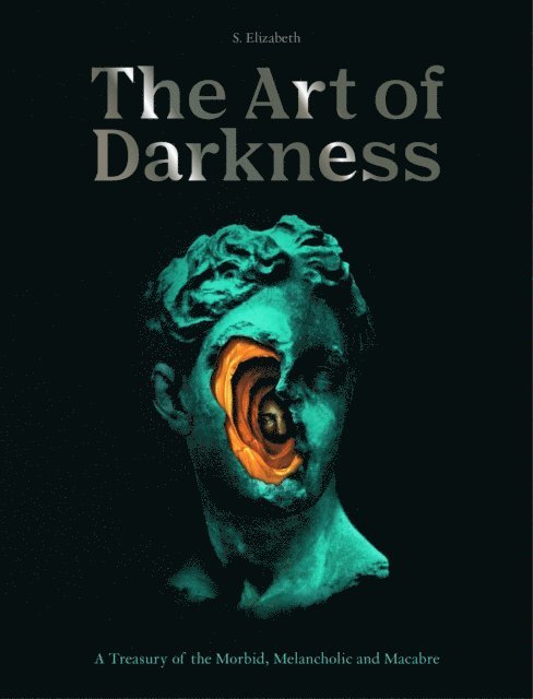 S. Elizabeth - Art of Darkness, E-bok