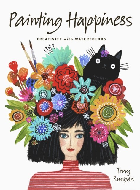Terry Runyan - Painting Happiness, E-bok