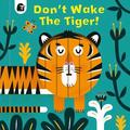 Don't Wake the Tiger