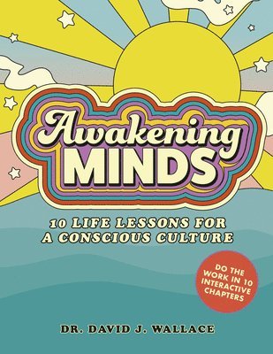 Dr. David J. Wallace - Awakening Minds, Häftad