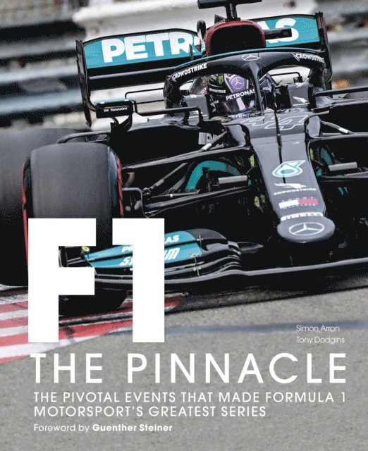 Tony Dodgins, Simon Arron, Guenther Steiner - Formula One: The Pinnacle, E-bok