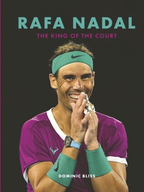 Dominic Bliss - Rafa Nadal, E-bok