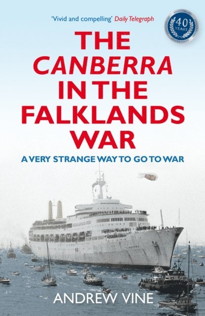Andrew Vine - Canberra in the Falklands War, E-bok