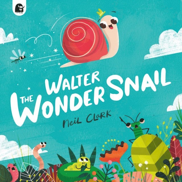 Neil Clark - Walter The Wonder Snail, E-bok