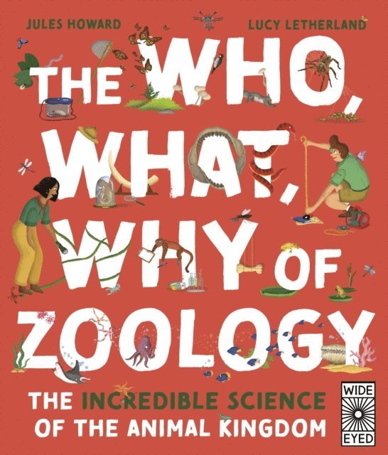 Jules Howard - Who, What, Why of Zoology, E-bok