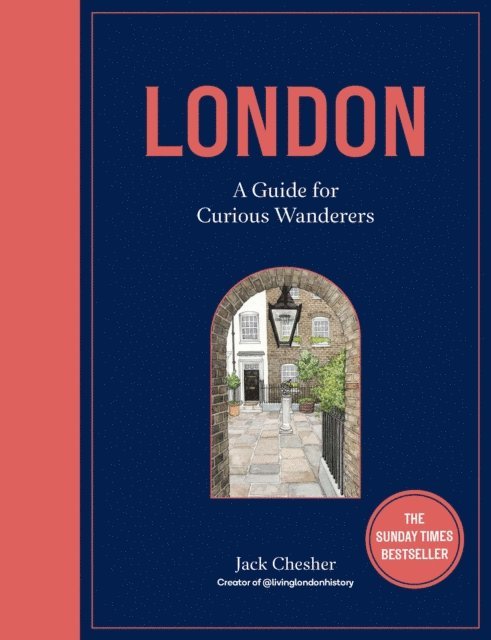 Jack Chesher - London: A Guide for Curious Wanderers, E-bok