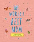 The World's Best Mum: Volume 1