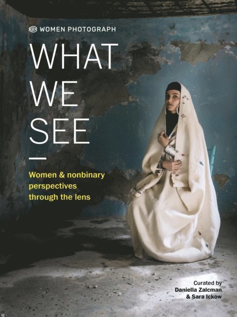Women Photograph: What We See