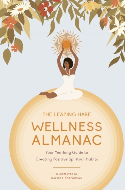 Leaping Hare Press - Leaping Hare Wellness Almanac, E-bok