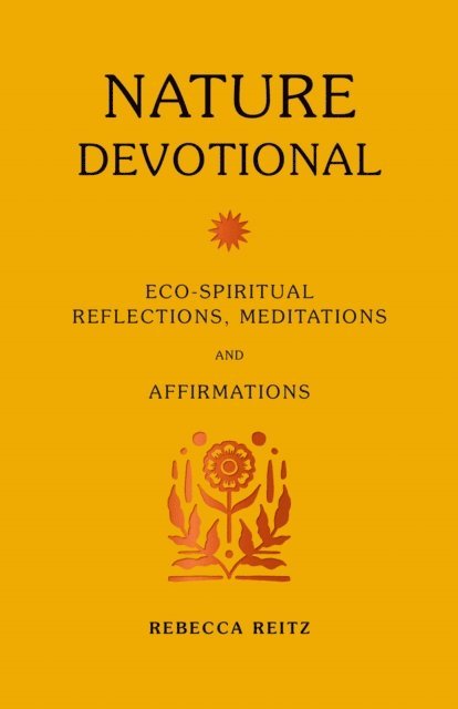 Rebecca Reitz - Nature Devotional, E-bok