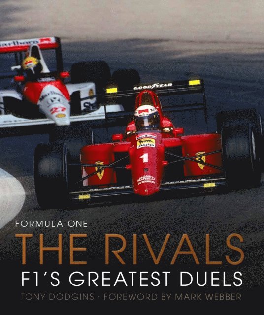 Tony Dodgins, Mark Webber - Formula One: The Rivals, E-bok