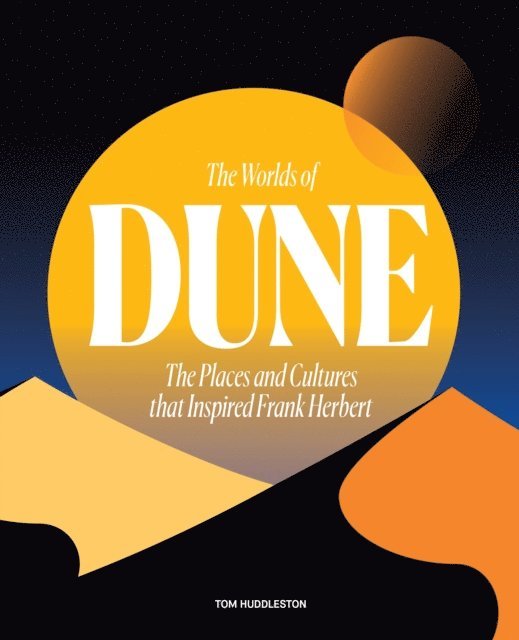 Tom Huddleston - Worlds of Dune, E-bok