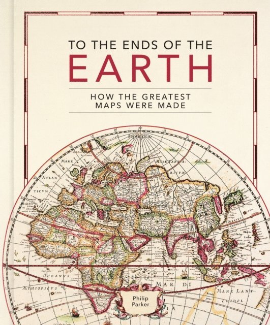 Philip Parker - To the Ends of the Earth, E-bok