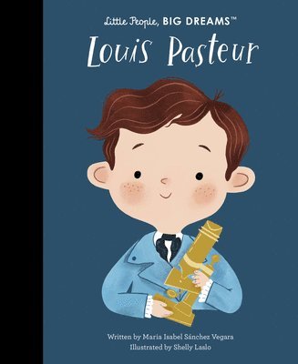 Maria Isabel Sanchez Vegara - Louis Pasteur, Inbunden