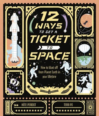 Kate Peridot - 12 Ways To Get A Ticket To Space, Inbunden