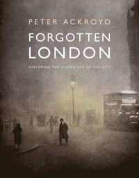 Forgotten London