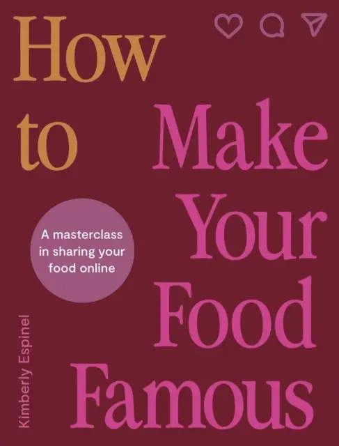 Kimberly Espinel - How To Make Your Food Famous, E-bok. Tillgänglighet: Lägg i varukorg