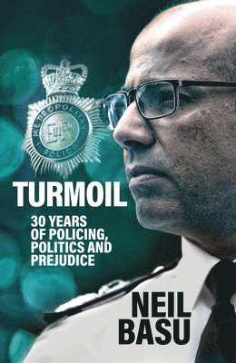Neil Basu - Turmoil: The Official Autobiography, Inbunden