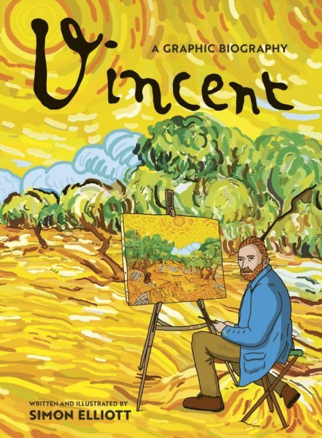 Simon Elliott - Vincent: A Graphic Biography, E-bok