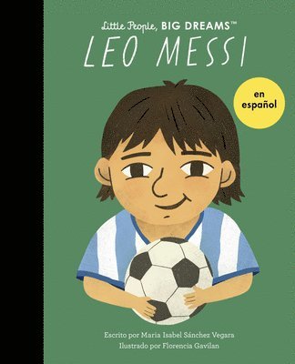 Maria Isabel Sanchez Vegara - Leo Messi (Spanish Edition), Häftad