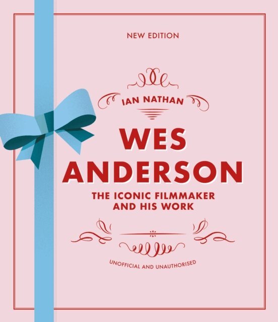 Ian Nathan - Wes Anderson, E-bok