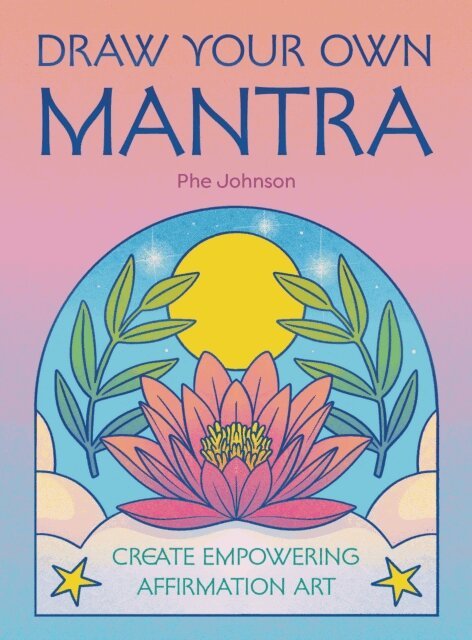 Phe Johnson - Draw Your Own Mantra, E-bok