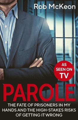 Rob McKeon - Parole, Häftad