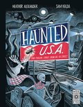 Haunted USA: Spine-Tingling Stories from All 50 States