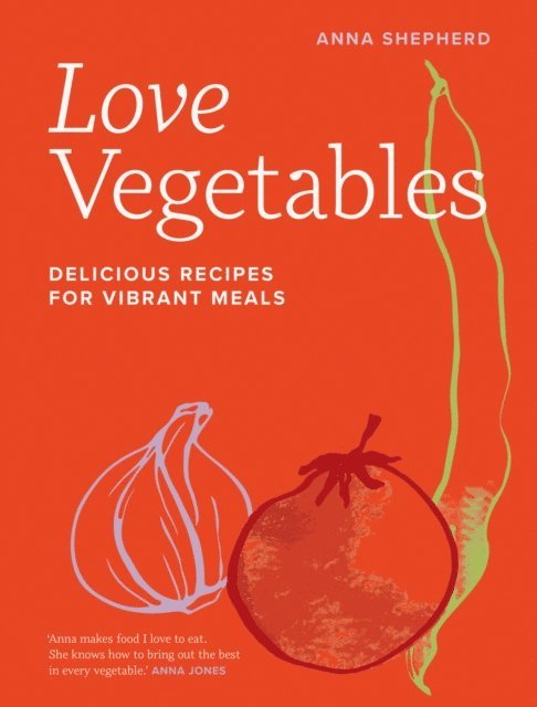 Anna Shepherd - Love Vegetables, E-bok