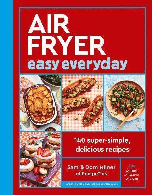 Air Fryer Easy Everyday by Sam Milner, Dom Milner