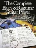 The Complete Blues And Ragtime Guitar Player
