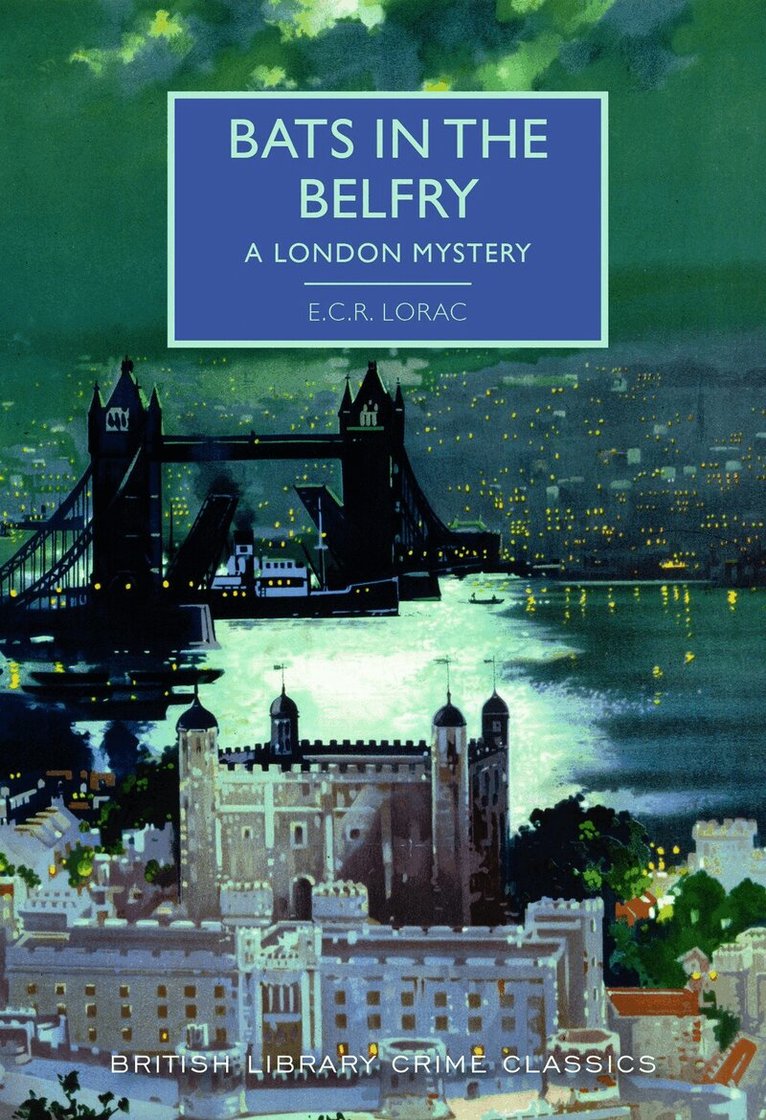 E. C. R. Lorac - Bats in the Belfry, Häftad