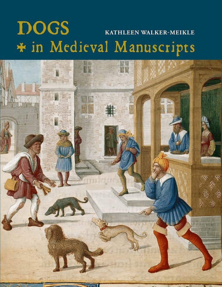 Kathleen Walker-Meikle - Dogs in Medieval Manuscripts, Inbunden. Tillgänglighet: Tillfälligt slut