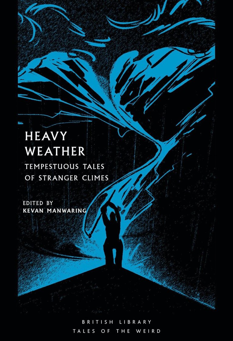 Ed. Kevin Manwaring, Kevan Manwaring - Heavy Weather, Häftad