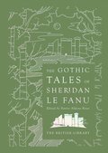 Gothic Tales of Sheridan Le Fanu