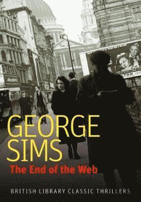 George Sims - End of the Web, Häftad. Tillgänglighet: Lägg i varukorg