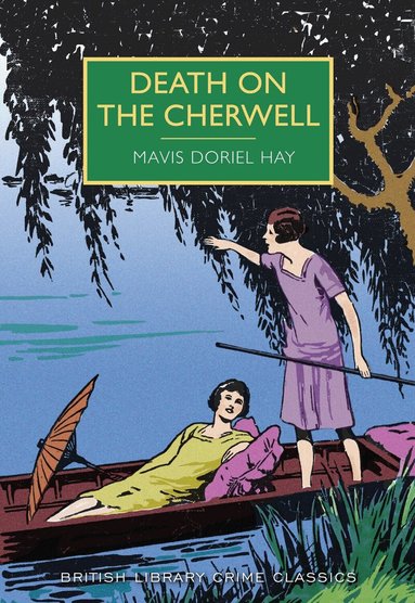 Mavis Doriel Hay - Death on the Cherwell, Häftad