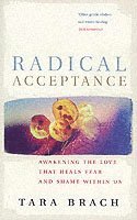Radical Acceptance av Tara Brach