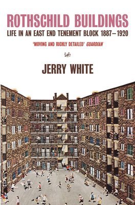 Jerry White - Rothschild Buildings, Häftad